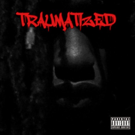 Traumatized ft. Pressure2x | Boomplay Music