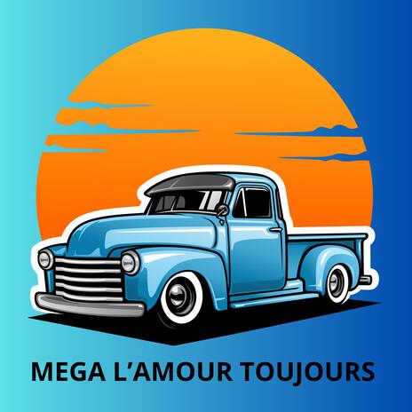 Mega L'amour Toujours ft. Marcos Crunk | Boomplay Music