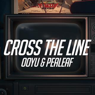 Cross The Line