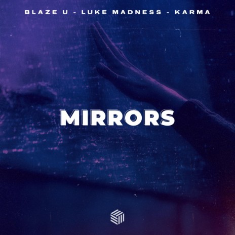 Mirrors ft. Luke Madness & KARMA | Boomplay Music