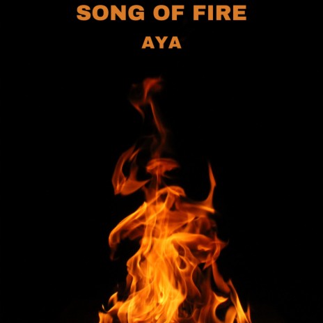 Song of Fire | Boomplay Music