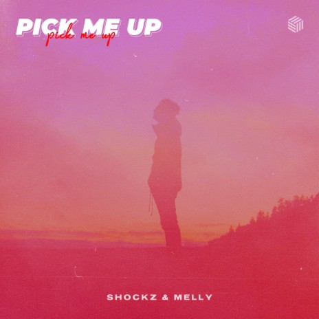 Pick Me Up ft. Melly | Boomplay Music