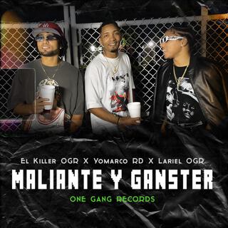 Maliante y Ganster