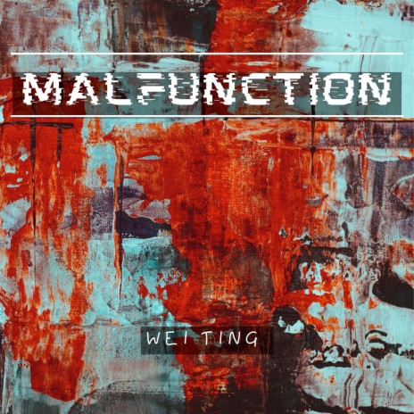 Malfunction | Boomplay Music