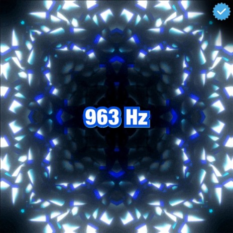 963 Hz The God Frequency | Boomplay Music