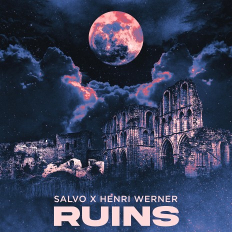 Ruins ft. Henri Werner | Boomplay Music