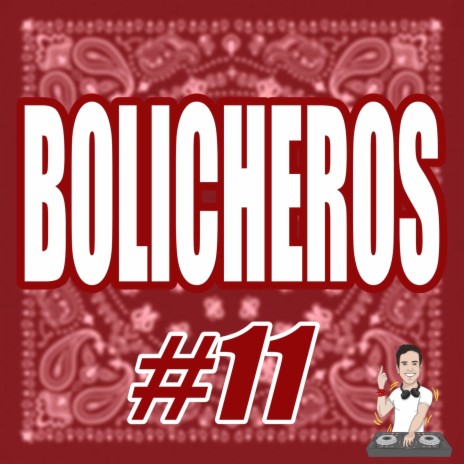 Bolicheros #11 | Boomplay Music