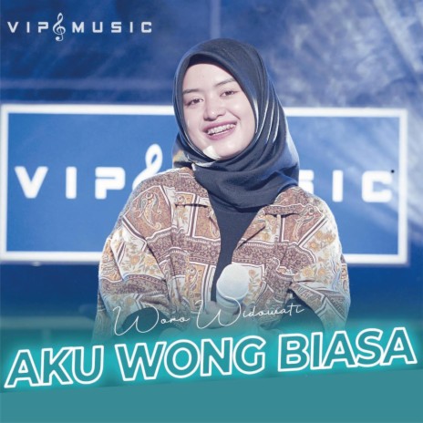 Aku Wong Biasa | Boomplay Music