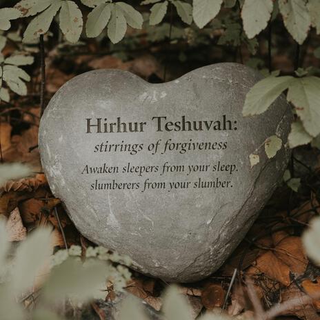 Hirhur Teshuvah: Stirrings of Forgiveness | Boomplay Music