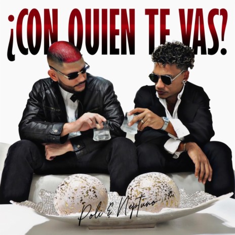 Con Quien Te Vas ft. Neptuno | Boomplay Music