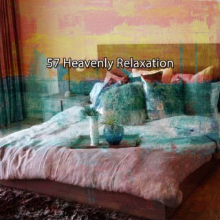 57 Heavenly Relaxation