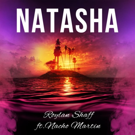 Natasha ft. Nacho Martin | Boomplay Music