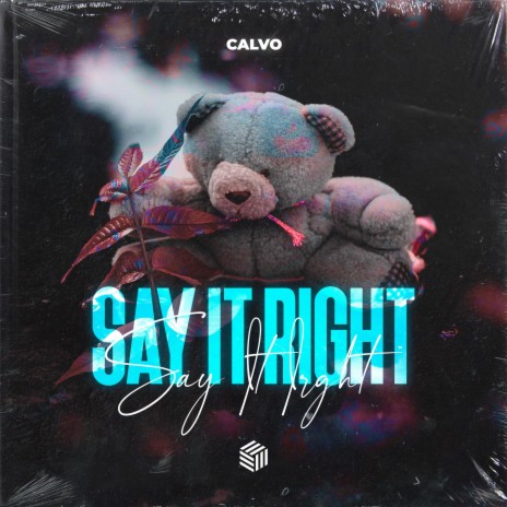 Say It Right | Boomplay Music