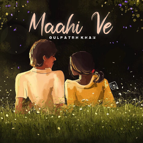 Maahi Ve | Boomplay Music