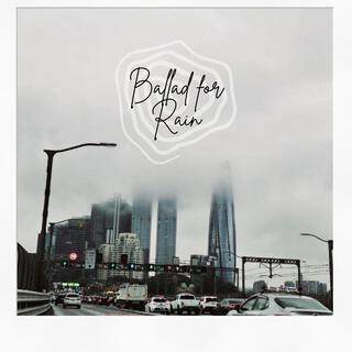 Ballad for Rain lyrics | Boomplay Music