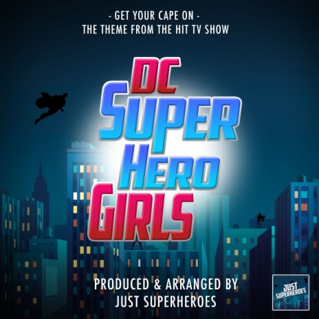 Get Your Cape On (From DC Super Hero Girls)