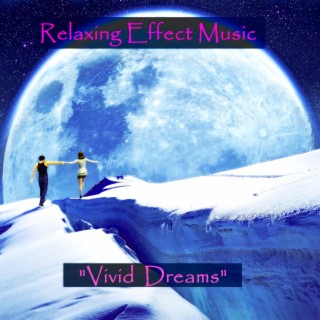 Vivid Dreams (Sleep Meditation Music)