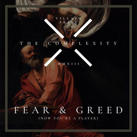 Fear & Greed (Now You're A Player) | Boomplay Music