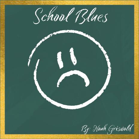 School Blues | Boomplay Music