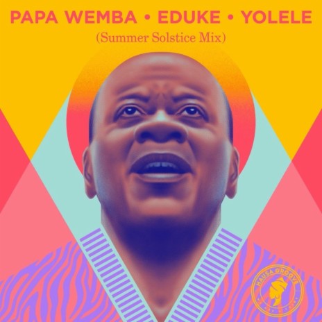 Yolele (Summer Solstice Edit) ft. EDUKE | Boomplay Music