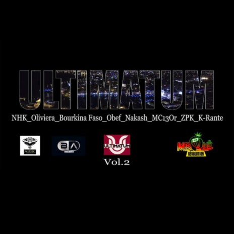 Ultimatum, vol. 2 ft. ZPK, Oliviera, Bourkina Faso, Obef & Nakash | Boomplay Music