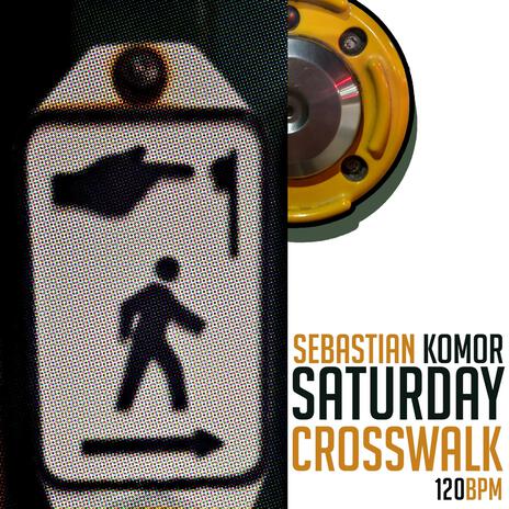 Saturday Crosswalk | Boomplay Music