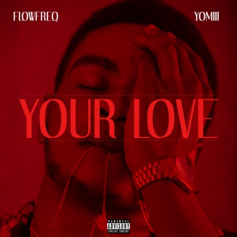 Your love ft. Yomiii | Boomplay Music
