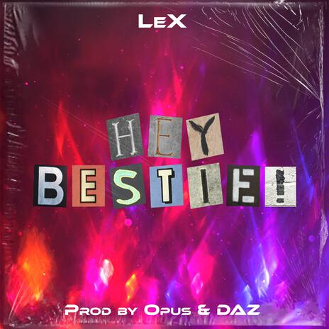 Hey Bestie! | Boomplay Music