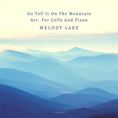 Go Tell It On The Mountain Arr. For Cello And Piano