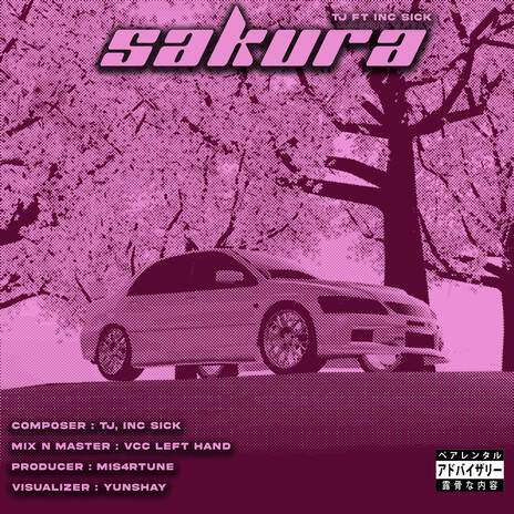 SAKURA ft. INC Sick