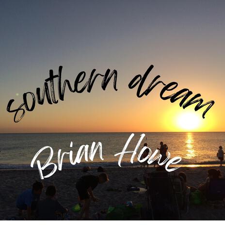 Southern Dream | Boomplay Music