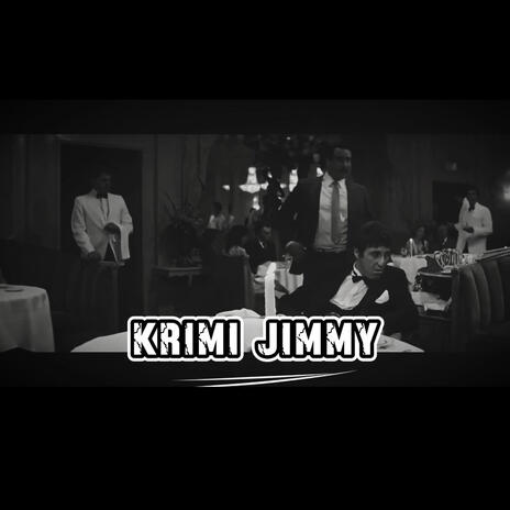 KRIMI JIMMY | Boomplay Music