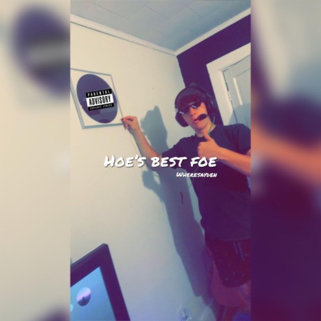 Hoe's best foe | Boomplay Music