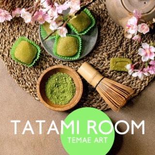 Tatami Room: Temae Art, Japanese Tea Ceremony in the Garden, Inspire Your Zen with Matcha