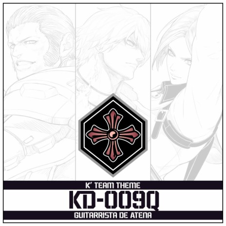 KD-009q - K' Team Theme (From The King of Fighters XV) | Boomplay Music