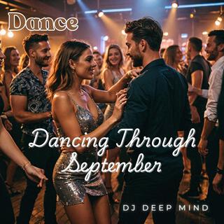 Dancing Through September (Dance)