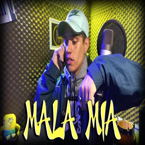 Mala mia | Boomplay Music