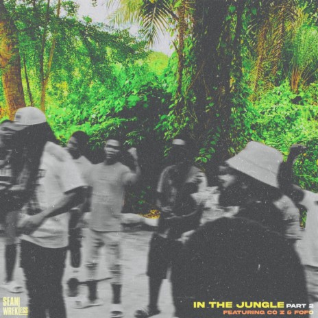 In The Jungle Pt. 2 ft. COZ, FoFo Da Don & J A Podier | Boomplay Music