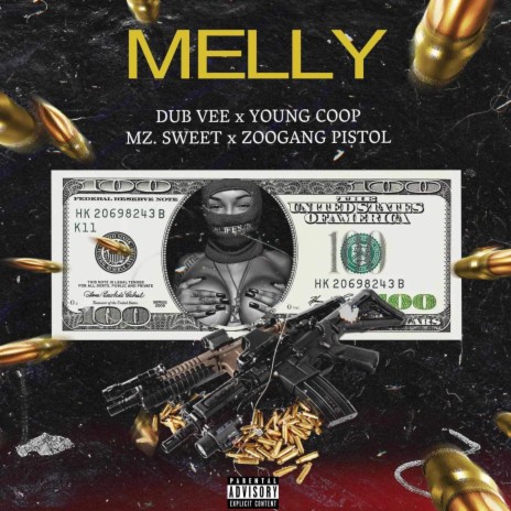 Melly ft. Young Coop, Mz.Sweet & ZooGang Pistol