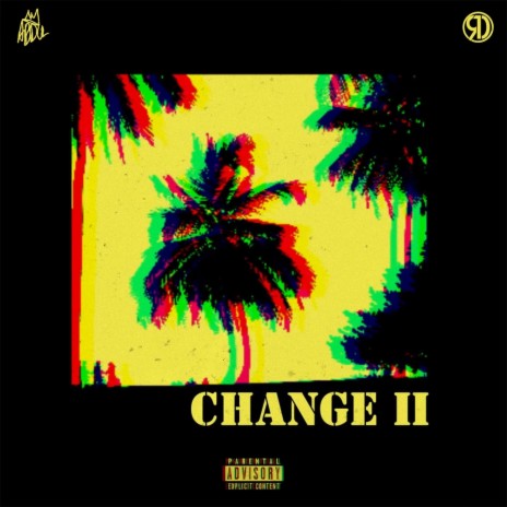 Change II | Boomplay Music
