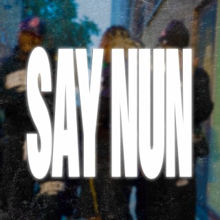 Say Nun
