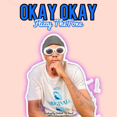 Okay Okay | Boomplay Music