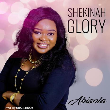 Shekinah Glory | Boomplay Music