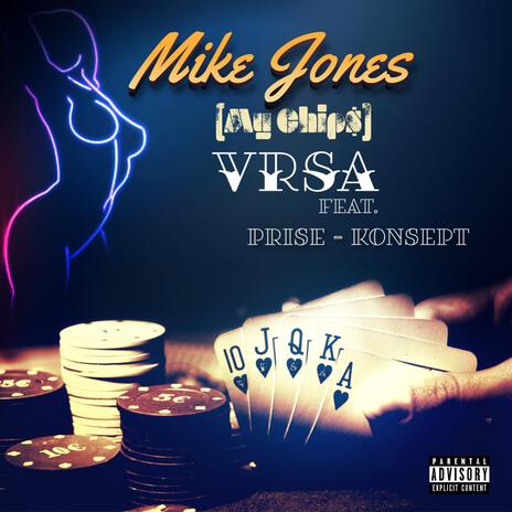 Mike Jones (My Chips) [feat. Johnathan Price & Konsept] | Boomplay Music