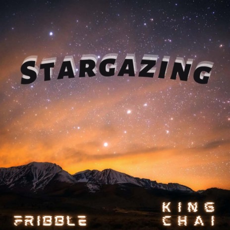 Stargazing ft. King Chai