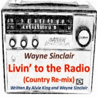 Livin' to the Radio (Country Remix)