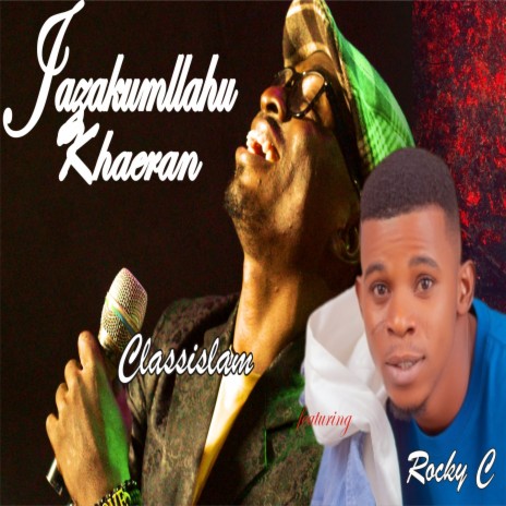 Jazakumllahu Khaeran ft. Rocky C | Boomplay Music