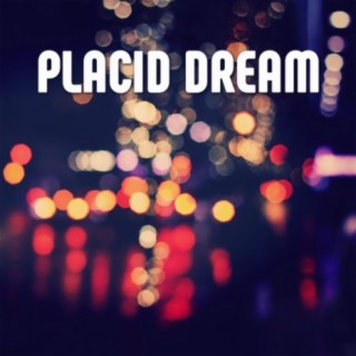 Placid Dream