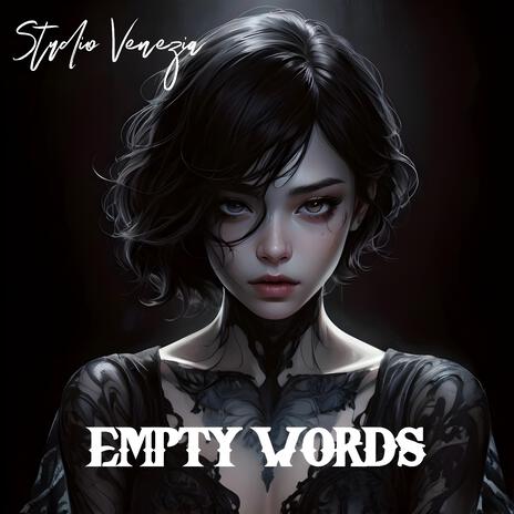 Empty words | Boomplay Music