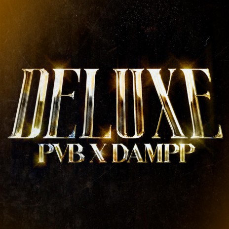 Deluxe ft. Dampp | Boomplay Music